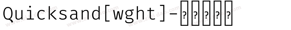 Quicksand[wght]字体转换